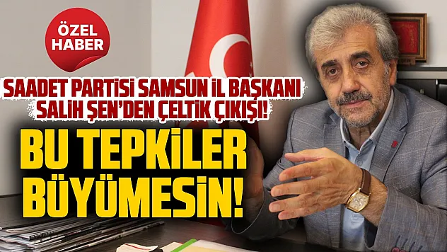 Salih Şen, 'Üreticilerimize sahip çıkılmıyor'