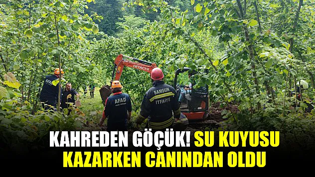 Salıpazarı'nda Acı Olay Su Kuyusu Kazarken Göçük Altında Kaldı