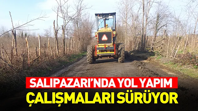 Salıpazarı'nda Yol Yapım Çalışmaları Sürüyor