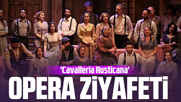 SAMDOB, 'Cavalleria Rusticana' Operasını Sahneye Taşıyor