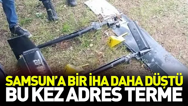 Samsun'a bir İHA daha düştü