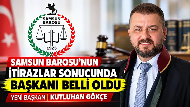 Samsun Barosunun başkanı Kutluhan Gökçe oldu