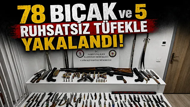 Samsun Canik'te silah ve mühimmat operasyonu: 5 tüfek ve 78 bıçak ele geçirildi