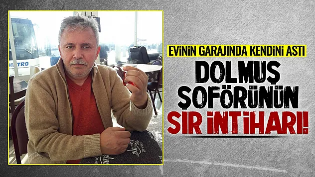 Samsun Çarşamba'da dolmuş şoförü intihar etti