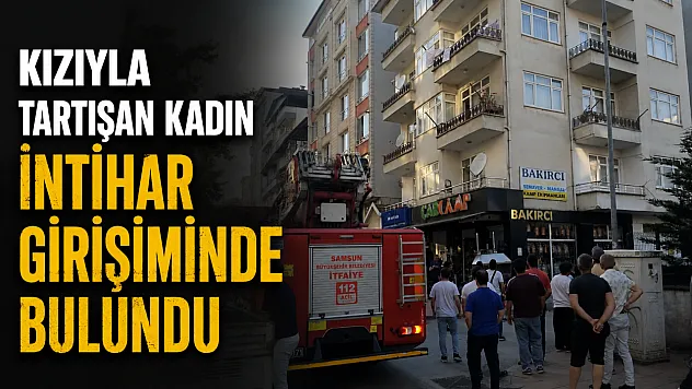 Samsun Çarşamba'da intihar girişimi