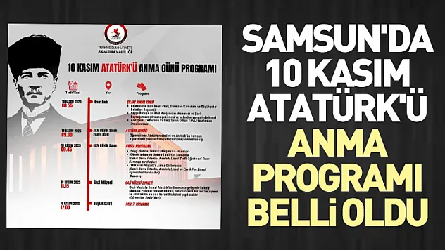Samsun'da 10 Kasım Atatürk'ü Anma Programı Belli Oldu