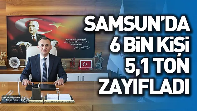 Samsun'da 6 bin kişi 5,1 ton zayıfladı