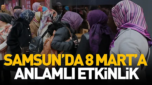 Samsun'da 8 Mart'a anlamlı etkinlik: ADEM kursiyerleri Samsun Müzesi'ni gezdi