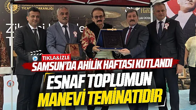 Samsun'da Ahilik Haftası kutlandı