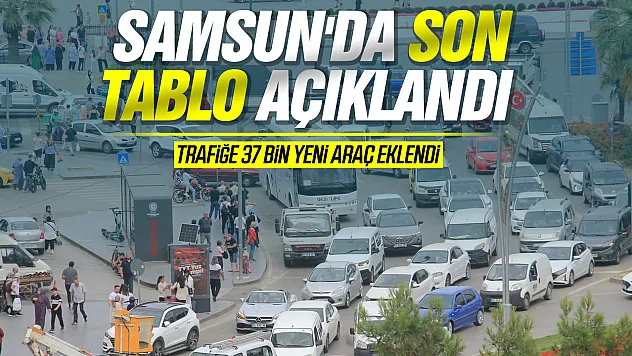 Samsun'da araç sayısı 552 bini aştı! Motosikletlerde dikkat çeken artış