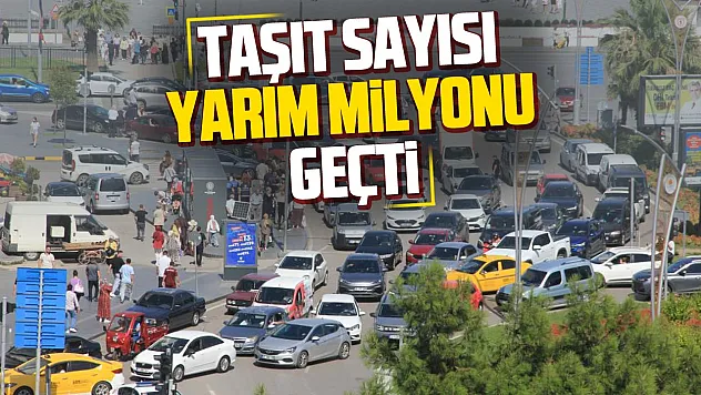 Samsun'da araç sayısı 555 bini aştı