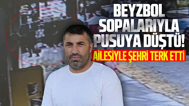 Samsun'da beyzbol sopalı saldırıya uğradığını öne süren 3 çocuk babası şehri terk etti