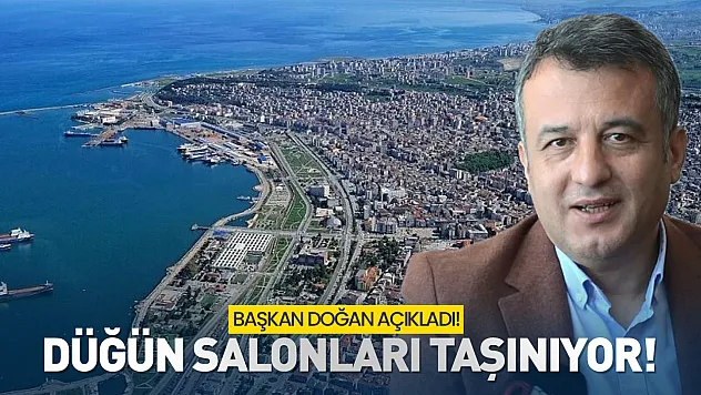 Samsun'da 'Düğün Salonları' Ankara yoluna taşınacak!