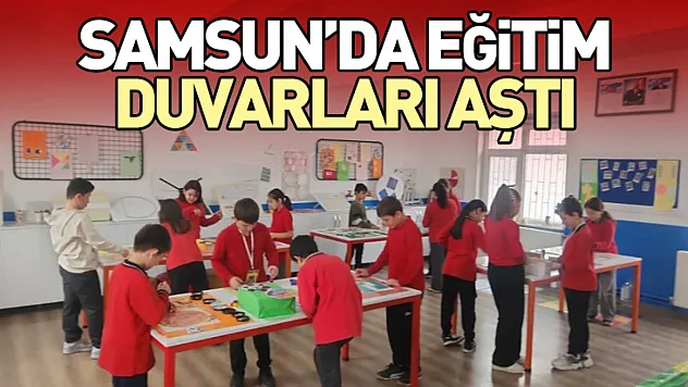 Samsun'da Eğitim Duvarları Aştı