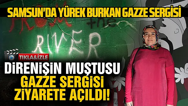 Samsun'da Gazze'deki yıkımı anlatan 'Direnişin Muştusu' sergisi açıldı