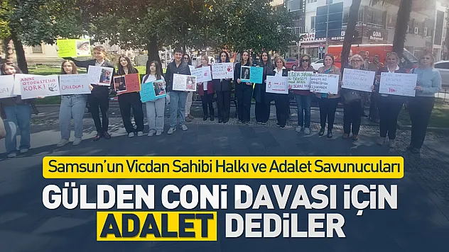 Samsun'da Gülden Coni davası için 'caydırıcı ceza' çağrısı