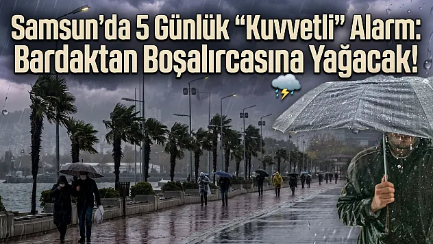 Samsun'da hafta sonu 'yağışlı hava' geliyor! 1 Mayıs 2026 Samsun ve ilçelerinde hava durumu