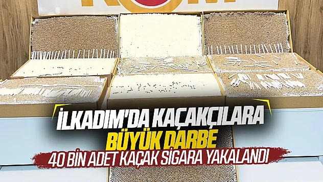 Samsun'da kaçak sigara operasyonu: 40 bin doldurulmuş makaron ele geçirildi