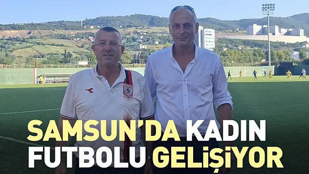 Samsun'da Kadın Futbolu Gelişiyor