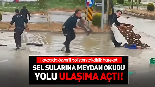 Samsun'da fedakar polis: Sel sularına meydan okudu, yolu ulaşıma açtı!