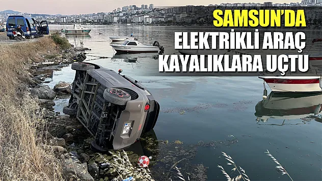 Samsun'da korkutan kaza: Elektrikli araç kayalıklara uçtu