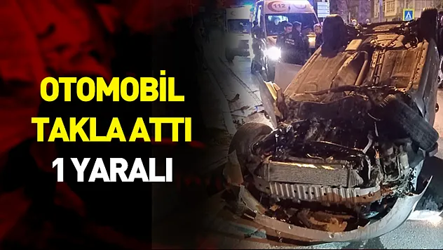 Samsun'da korkutan kaza: Otomobil takla attı: 1 yaralı