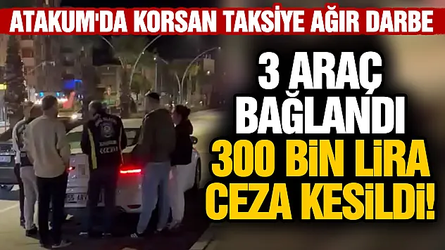 Samsun'da korsan taksi operasyonu: 3 sürücüye 300 bin TL ceza