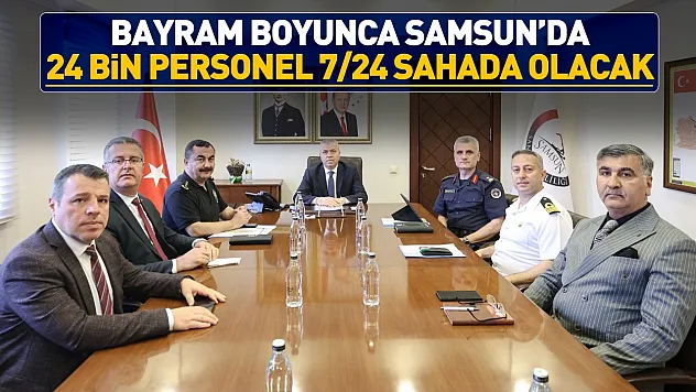 Samsun'da Kurban Bayramı İçin Dev Güvenlik Planı