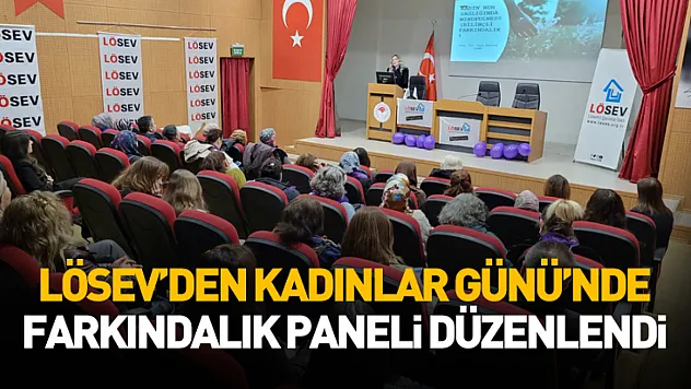 Samsun'da LÖSEV'den Kadınlar Günü'nde farkındalık paneli düzenlendi
