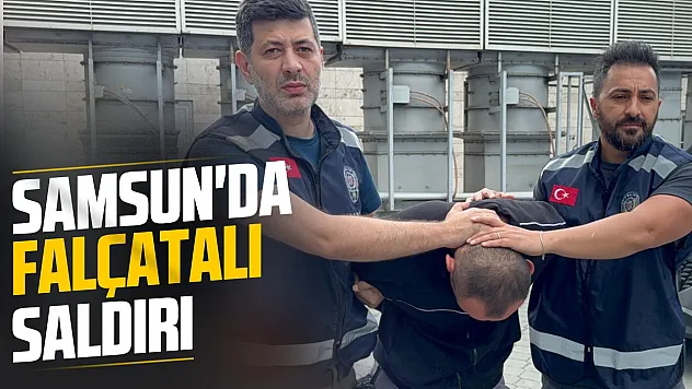 Samsun'da mesai arkadaşını falçatayla ağır yaraladı