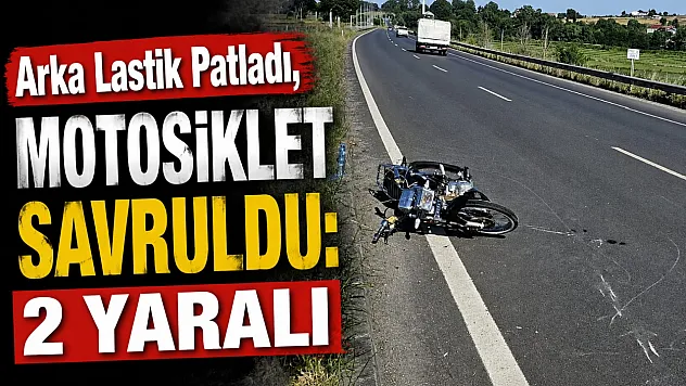Samsun'da motosiklet kazası: Lastiği patlayan motosikletteki 2 kişi yaralandı