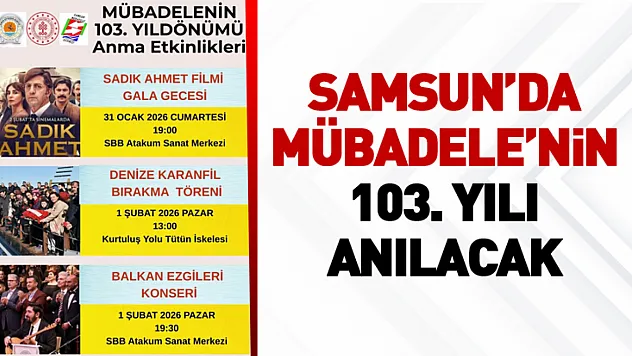Samsun'da Mübadele'nin 103. yılı anılacak