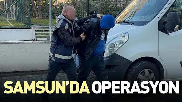Samsun'da operasyon