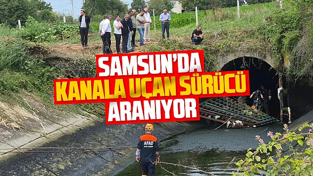 Samsun'da otomobil sulama kanalına uçtu, 1 kişi kayıp