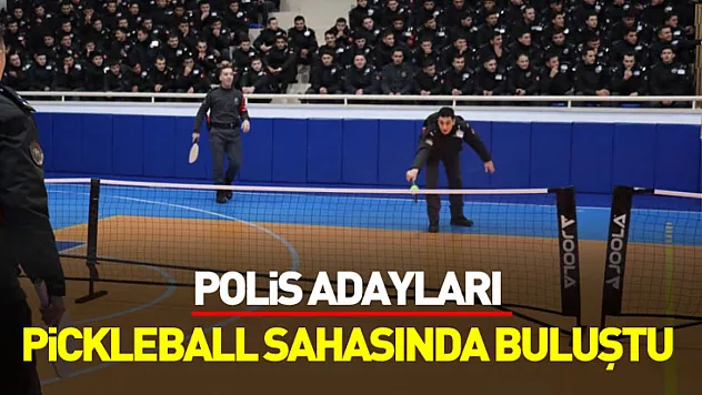 Samsun'da Polis Adayları Pickleball sahasında buluştu