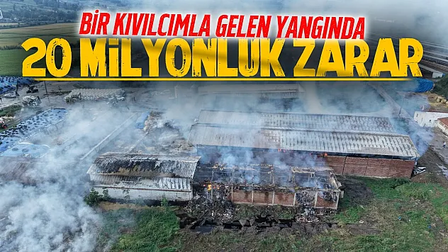 Samsun'da saman depoları kül oldu zarar 20 milyon lira