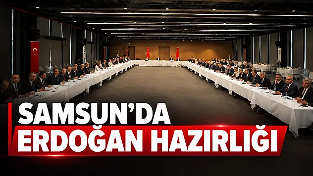 Samsun'da Şehir Hastanesi açılışı öncesi hazırlıklar masaya yatırıldı