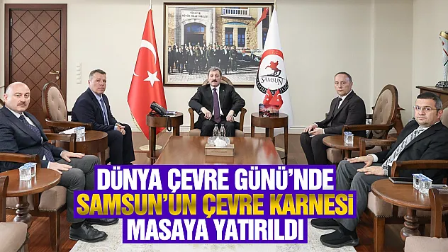 Samsun'da Sıfır Atık ve Çevre Hedefleri Değerlendirildi