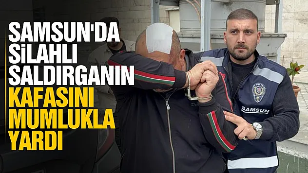 Samsun'da silahlı saldırı! saldırgana pencereden mumluklu müdahale