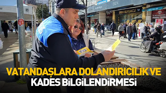 Samsun'da vatandaşlara dolandırıcılık ve KADES bilgilendirmesi