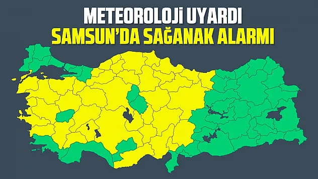 Samsun dahil birçok ilde sağanak alarmı verildi