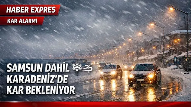 Samsun dahil Karadeniz'de kar bekleniyor