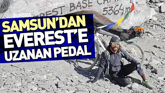 Samsun'dan Everest'e Uzanan Pedal