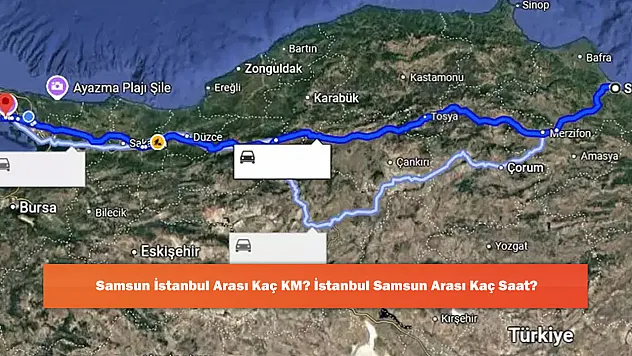 Samsun İstanbul Arası Kaç KM? İstanbul Samsun Arası Kaç Saat?