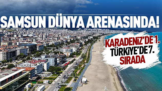 Samsun Küresel Şehirler Endeksi'nde: Hangi alanlarda öne çıkıyor, nerede geride kaldı?