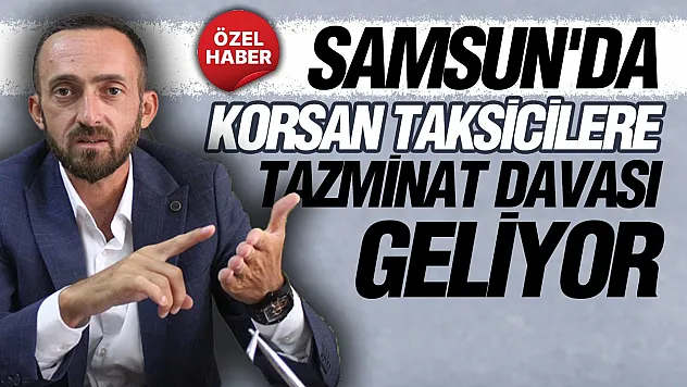Samsun taksicilerinden korsan taşımacılığa karşı hukuk mücadelesi