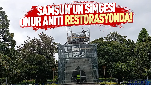 Samsun'un 94 yıllık anıtı restorasyona giriyor