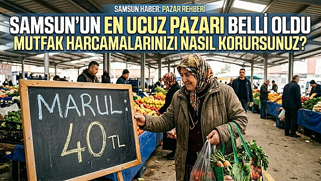 Samsun'un 'pazar borsası' en ucuz sebze hangi gün hangi pazarda