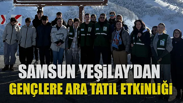 Samsun Yeşilay'dan gençlere ara tatil etkinliği