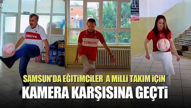 Samsunlu eğitimcilerden A Milli Takım'a destek